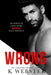 Wrong by K. Webster