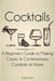 Cocktails: A Beginners Guide to Making Classic and Contemporary Cocktails at Home by Arnott, Andy