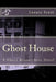 Ghost House by Lexxie Scott
