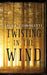Twisting in the Wind by Lisa E. Comoletti