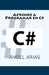 Aprende a Programar en C# by Arias, Angel