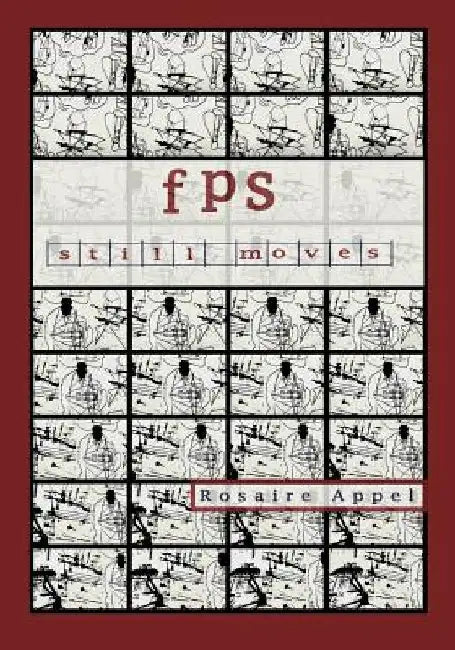 fps: still moves by Rosaire Appel