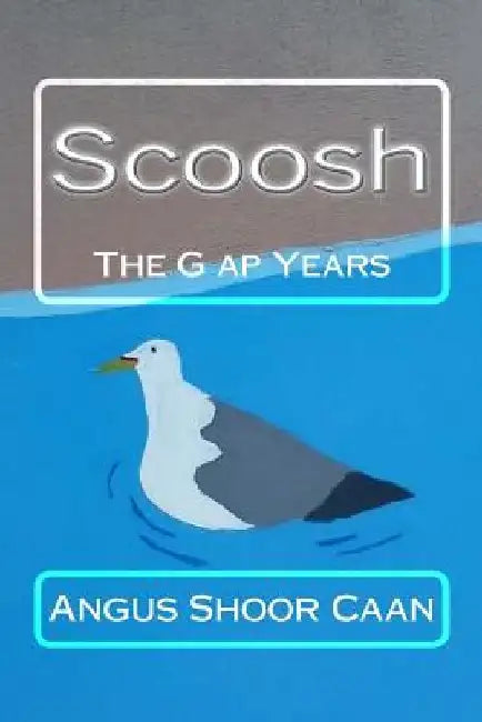 The G ap Years by Angus Shoor Caan