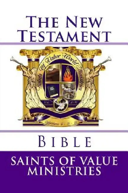 The New Testament: (America Standard Bible) by Saints of Value Ministries