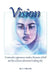 Vision: A Miraculous Appearance Awakens the Power of Faith and Evil Forces Determined to Destroy This by F. J. Broviak