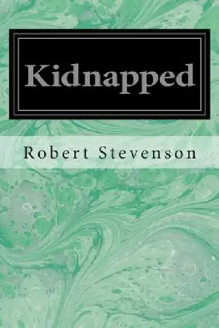 Kidnapped by Robert Louis Stevenson