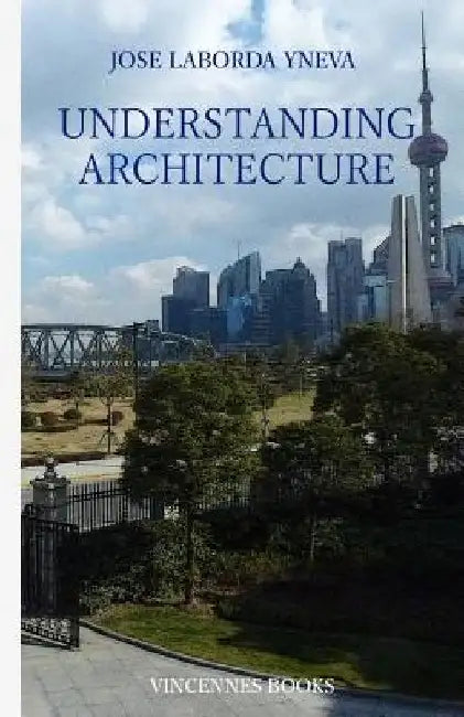 Understanding Architecture by John Francis Kinsella