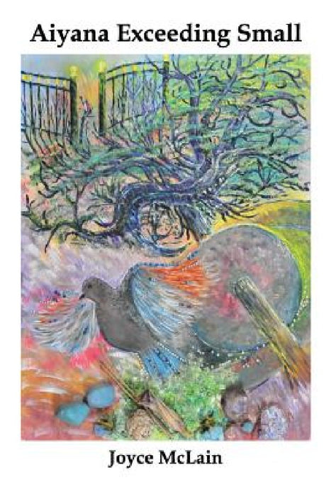 Aiyana Exceeding Small by Joyce E. McLain