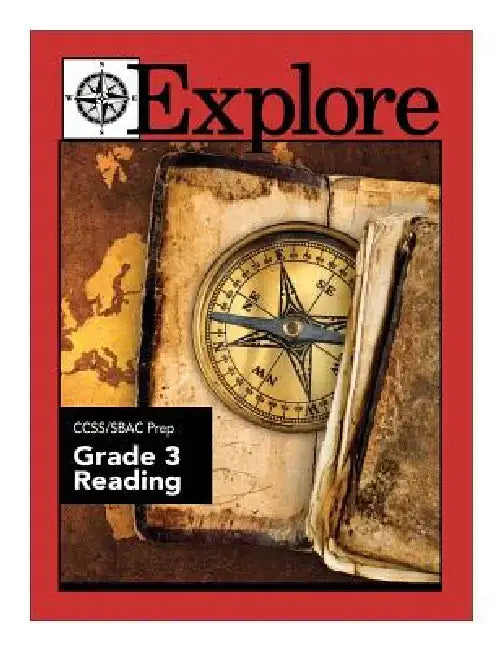 Explore CCSS/SBAC Prep Reading Grade 3 by June I. Coultas