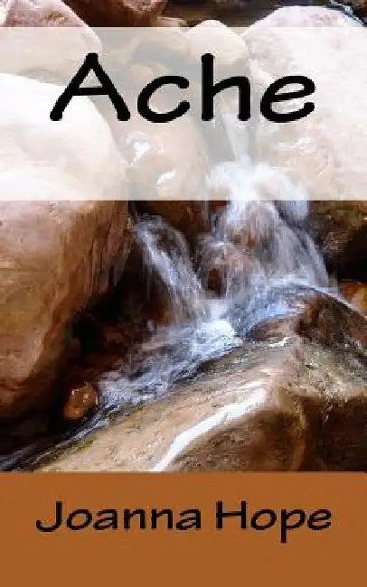 Ache by Joanna Hope