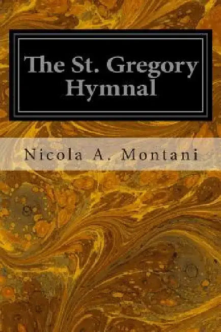The St. Gregory Hymnal by Rev E. Caswall