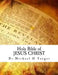 Holy Bible of JESUS CHRIST by Michael H. Yeager