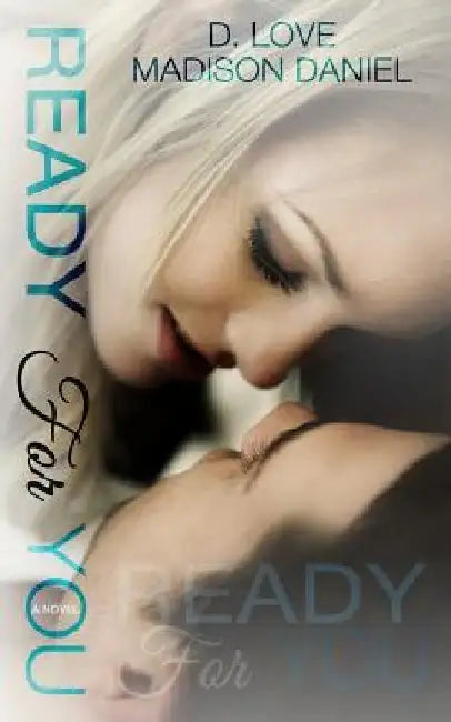 Ready For You by Madison Daniel