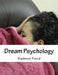 Dream Psychology by Sigmund Freud