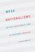 Weak Nationalisms: Affect and Nonfiction in Postwar America by Douglas Dowland