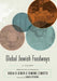 Global Jewish Foodways: A History by Hasia R. Diner, Simone Cinotto, Carlo Petrini