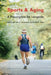 Sports and Aging: A Prescription for Longevity by Gerald R. Gems