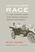 The Chalmers Race: Ty Cobb, Napoleon Lajoie, and the Controversial 1910 Batting Title That Became a National Obsession by Rick Huhn