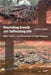 Nourishing Growth and Suffocating Life: Water, Politics, and Infrastructure in Urban Oklahoma by Mains, Daniel