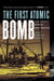 The First Atomic Bomb: The Trinity Site in New Mexico by Janet Farrell Brodie