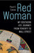 Red Woman: My Southern Ute Journey from Poverty to Wall Street by Pearl E. Casias