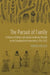 The Pursuit of Family: A History of Dakota and Lakota Family and Kinship on the Standing Rock Reservation, 1794-2022 by Thomas Grillot