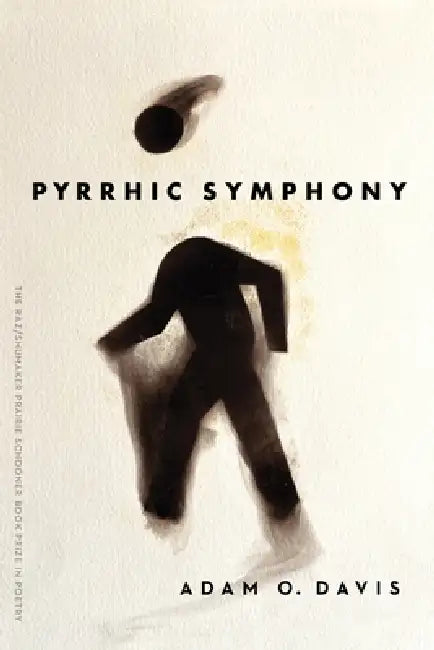 Pyrrhic Symphony by Adam O. Davis