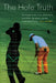 The Hole Truth: Determining the Greatest Players in Golf Using Sabermetrics by Bill Felber