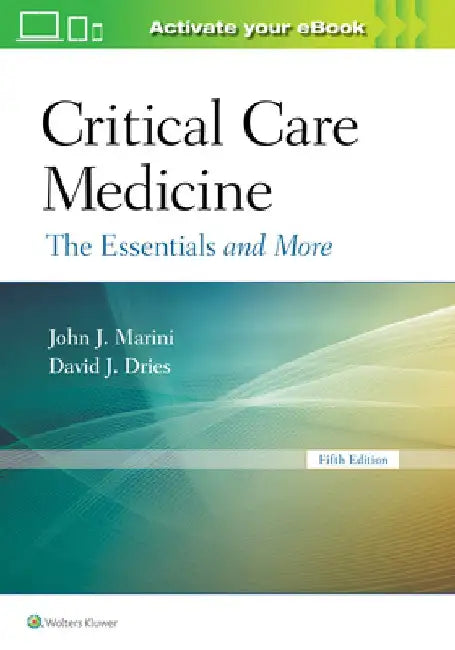 Critical Care Medicine by John Marini