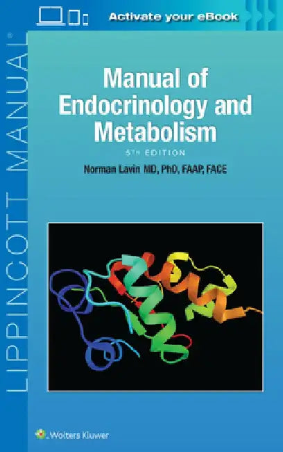Manual of Endocrinology and Metabolism by Norman Lavin