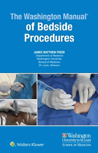 The Washington Manual of Bedside Procedures by James Freer