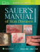 Sauer's Manual of Skin Diseases by John C. Hall
