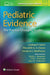 Pediatric Evidence: The Practice-Changing Studies by Lindsay Carter