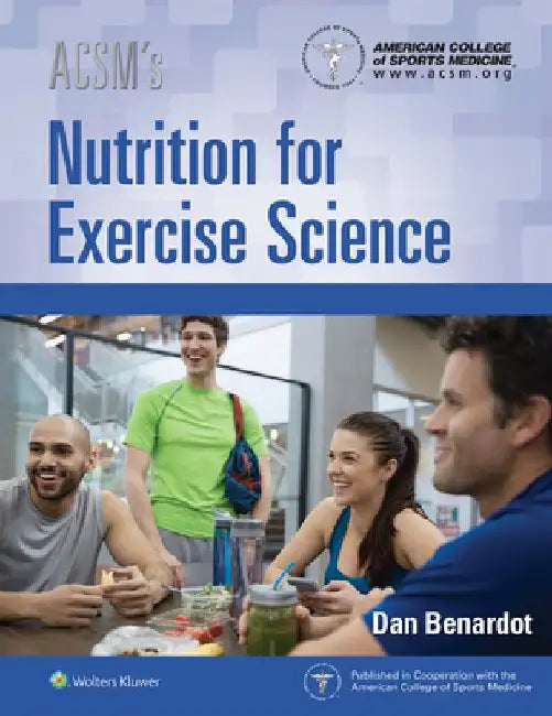 ACSM's Nutrition for Exercise Science by Acsm