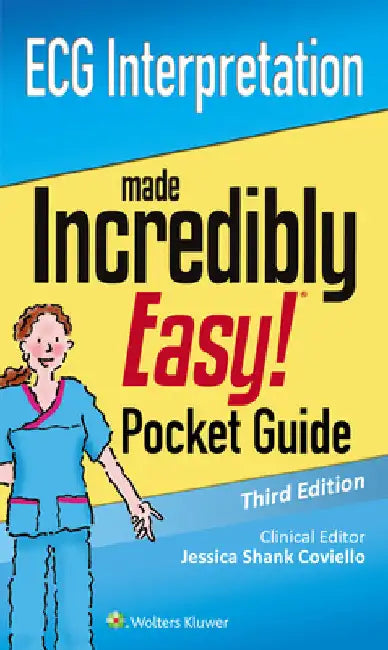 ECG Interpretation: An Incredibly Easy Pocket Guide by Lww