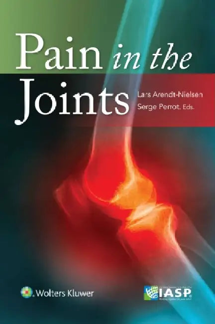 Pain in the Joints by Lars Arendt-Nielsen