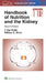 Handbook of Nutrition and the Kidney by William E. Mitch
