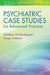 Psychiatric Case Studies for Advanced Practice by Kathleen Prendergast