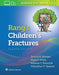 Rang's Children's Fractures by Dennis Wenger
