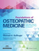 Foundations of Osteopathic Medicine by Michael Seffinger