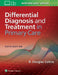 Differential Diagnosis and Treatment in Primary Care by R. Douglas Collins