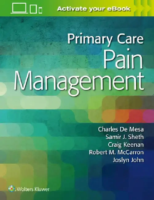 Primary Care Pain Management by Charles de Mesa