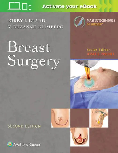 Master Techniques in Surgery: Breast Surgery by Kirby I. Bland
