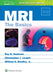 MRI: The Basics by Ray H. Hashemi