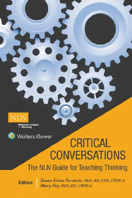 Critical Conversations: The Nln Guide for Teaching Thinking by Susan Gross Forneris