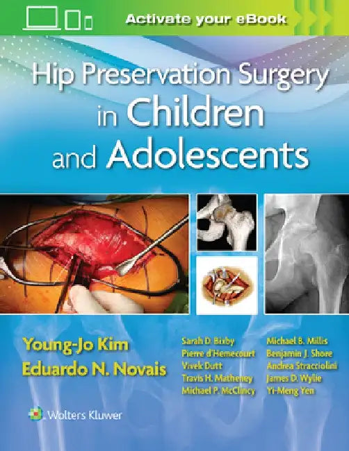 Hip Preservation Surgery in Children and Adolescents by Young-Jo Kim