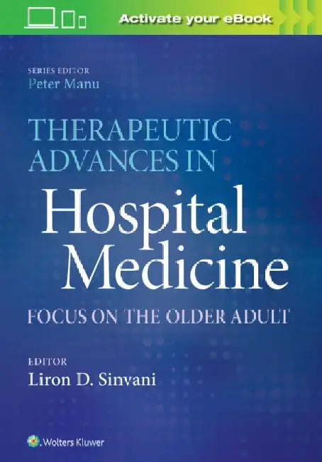 Therapeutic Advances in Hospital Medicine: Geriatric Medicine by Peter Manu
