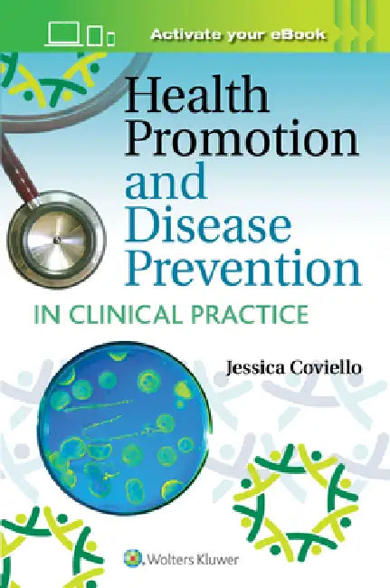 Health Promotion and Disease Prevention in Clinical Practice by Jessica Shank Coviello