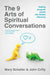 The 9 Arts of Spiritual Conversations: Walking Alongside People Who Believe Differently by Mary Schaller, John Crilly