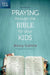 The One Year Praying Through the Bible for Your Kids by Nancy Guthrie